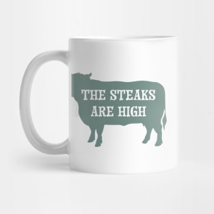 Funny Cow Pun The Steaks are High Mug